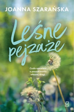 Leśne pejzaże - Joanna Szarańska