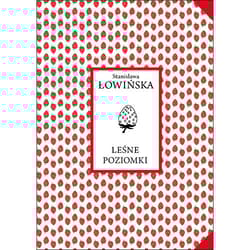 Leśne poziomki - Stanisława Łowińska