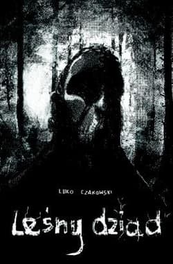 Leśny dziad - Luko Czakowski