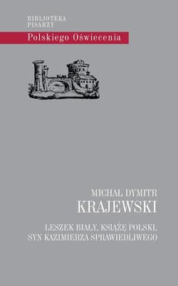 Leszek Biały, książę polski, syn Kazimierza Sprawiedliwego - Krajewski Michał Dymitr