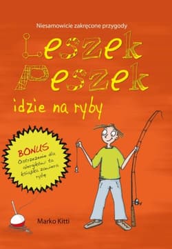Leszek Peszek idzie na ryby - Kitti Marko