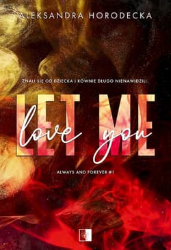 Let me love you - Aleksandra Horodecka