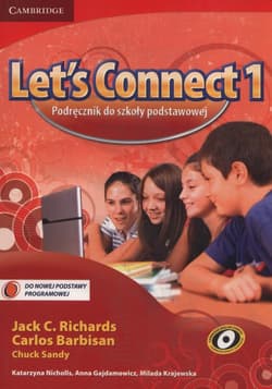 Let's Connect 1 Podręcznik Szkoła podstawowa - Richards Jack C., Barbisan Carlos, Sandy Chuck