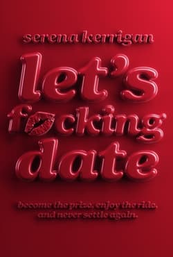 Let's F*cking Date - Serena Kerrigan