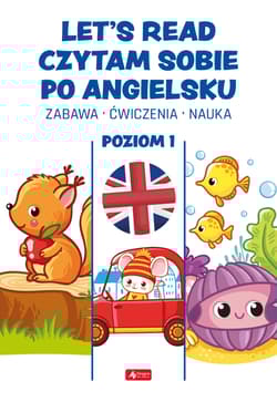 Let's read. Czytam sobie po angielsku. Poziom 1 - Opracowanie Zbiorowe