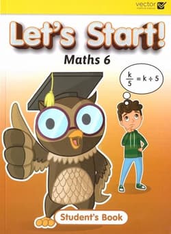 Let's Start Maths 6 Student's Book - Opracowanie Zbiorowe