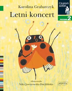 Letni koncert. Czytam sobie. Poziom 2 - Grabarczyk Karolina