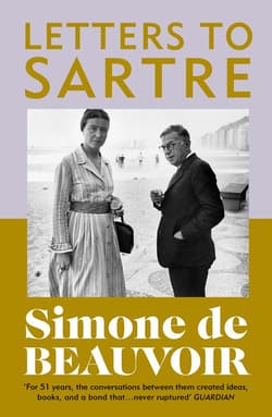 Letters To Sartre - Simone de Beauvoir