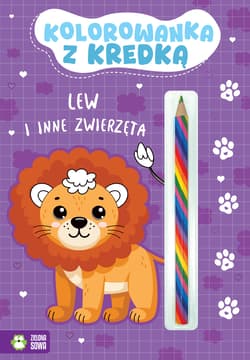 Lew i inne zwierzęta. Kolorowanka z kredką - Opracowanie Zbiorowe