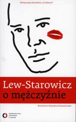 Lew-Starowicz o mężczyźnie. Rozmawia Krystyna Romanowska - Zbigniew Lew-Starowicz, Krystyna  Romanowska
