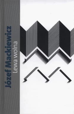 Lewa wolna - Józef Mackiewicz