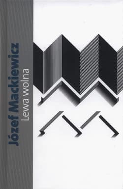 Lewa wolna - Józef Mackiewicz