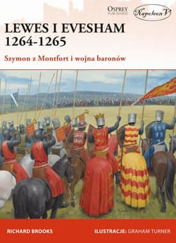Lewes i Evesham 1264-1265 Szymon z Montfort i wojna baronów - Richard Brooks