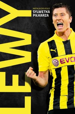 Lewy. Sylwetka piłkarza - Natalia Doległo