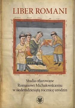 Liber Romani Studia ofiarowane Romanowi Michałowskiemu w siedemdziesiątą rocznicę urodzin - Krzysztof Skwierczyński