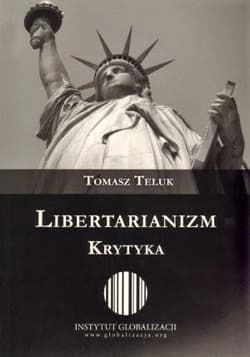 Libertarianizm Krytyka - Tomasz Teluk