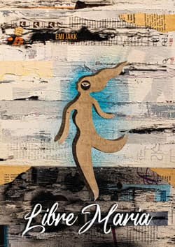 Libre Maria - Emi Jakk