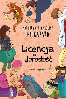 Licencja na dorosłość - ebook - Piekarska Małgorzata Karolina