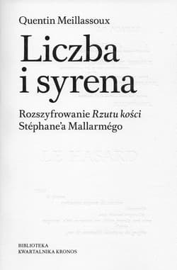 Liczba i syrena Rozszyfrowanie Rzutu kości Stéphane’a Mallarmégo.
