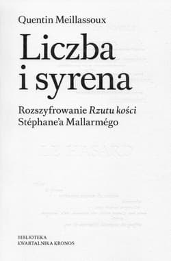 Liczba i syrena Rozszyfrowanie Rzutu kości Stéphane’a Mallarmégo. - Quentin Meillassoux