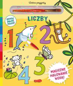 Liczby. Akademia mądrego dziecka. Wodne przygody - Opracowanie Zbiorowe