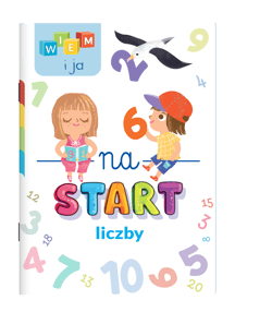 Liczby. Wiem i ja. Na start… - Opracowanie Zbiorowe