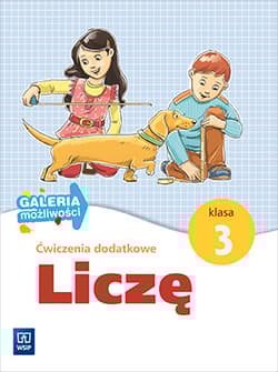 Liczę 3 Ćwiczenia dodatkowe Galeria możliwości edukacja wczesnoszkolna - Dorota Zdunek