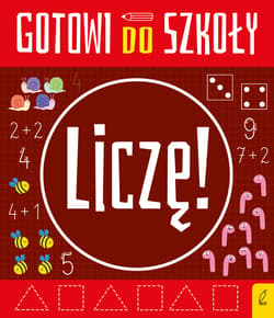 Liczę. Gotowi do szkoły - Opracowanie Zbiorowe