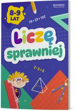 Liczę sprawniej Zeszyt do treningu umiejętności matematycznych Klasa 3 - Opracowanie Zbiorowe