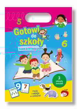 Liczenie do 10 i nauka pisania. Gotowi do szkoły - Opracowanie Zbiorowe