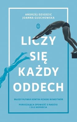 Liczy się każdy oddech - Dziedzic Andrzej, Głuchowska Joanna