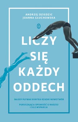 Liczy się każdy oddech - ebook - Dziedzic Andrzej, Głuchowska Joanna