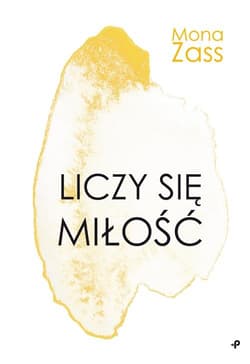 Liczy się miłość - Mona Zass