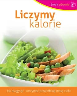 Liczymy kalorie - Opracowanie Zbiorowe