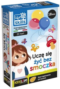 Life skills dla dzieci Nauczę się żyć bez smoczka