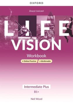 Life Vision Intermediate Plus Zeszyt ćwiczeń + Online Practice + multimedia Szkoła ponadpodstawowa - Neil Wood