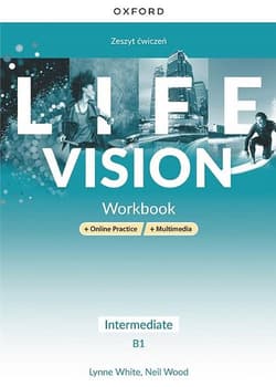 Life Vision Intermediate. Zeszyt ćwiczeń + Online Practice + multimedia Szkoła ponadpodstawowa - White Lynne, Neil Wood