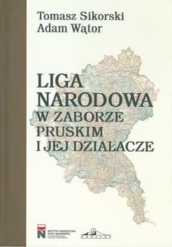 Liga Narodowa w zaborze pruskim i jej działacze - Sikorski Tomasz, Adam Wątor