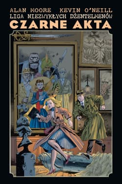 Liga Niezwykłych Dżentelmenów Czarne Akta - Kevin O'Neill, Alan Moore