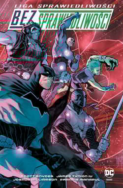 Liga sprawiedliwości Bez sprawiedliwości - Scott  Snyder, Tynion IV James, Joshua Williamson