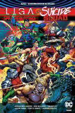 Liga Sprawiedliwości kontra Suicide Squad - Joshua Williamson, Seeley Tim, Williams Rob, Fabok Jason, Daniel Tony S., Porter Howard