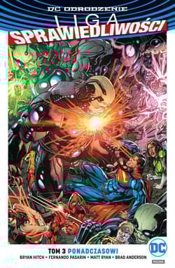 Liga Sprawiedliwości - Ponadczasowi, tom 3 - Pasarin Fernando, Ryan Matt