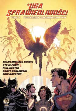 Liga Sprawiedliwości Porządek Zjednoczonych Tom 2 - Opracowanie Zbiorowe