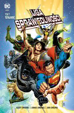 Liga Sprawiedliwości Tom 1 Totalność - Jimenz Jorge