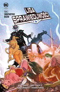 Liga Sprawiedliwości Tom 2 Cmentarzysko Bogów - Opracowanie Zbiorowe