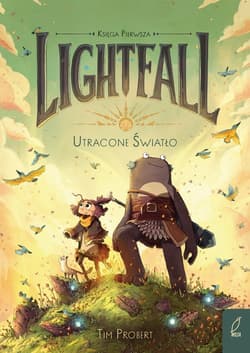 Lightfall Tom 1 Utracone światło - Tim Probert