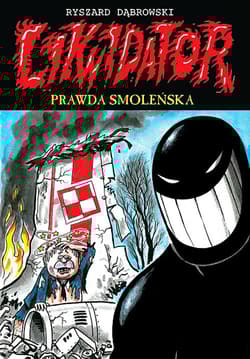 Likwidator 11 Prawda smoleńska