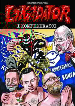 Likwidator i Konfederaści - Dąbrowski Ryszard