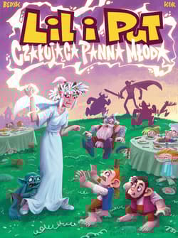 Lil i Put Tom 3 Czarująca panna młoda - Kur Maciej