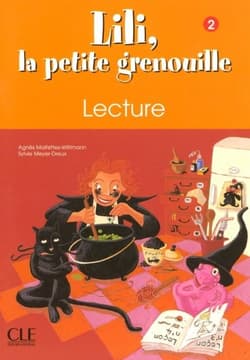 Lili la petite grenouille 2 zeszyt lektur - Agnes Malfettes-Wittmann, Sylvie Meyer-Dreux